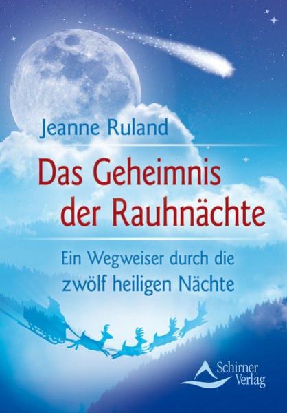 Ruland, J: Geheimnis der Rauhnächte